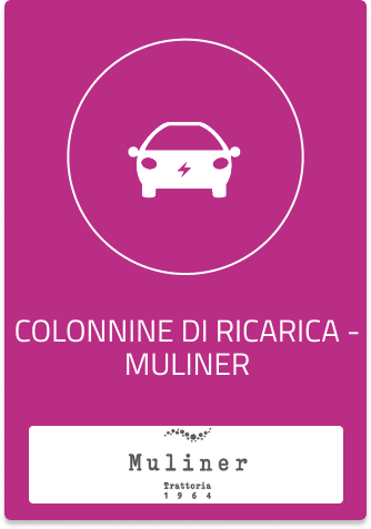Colonnine di ricarica - Trattoria del Muliner