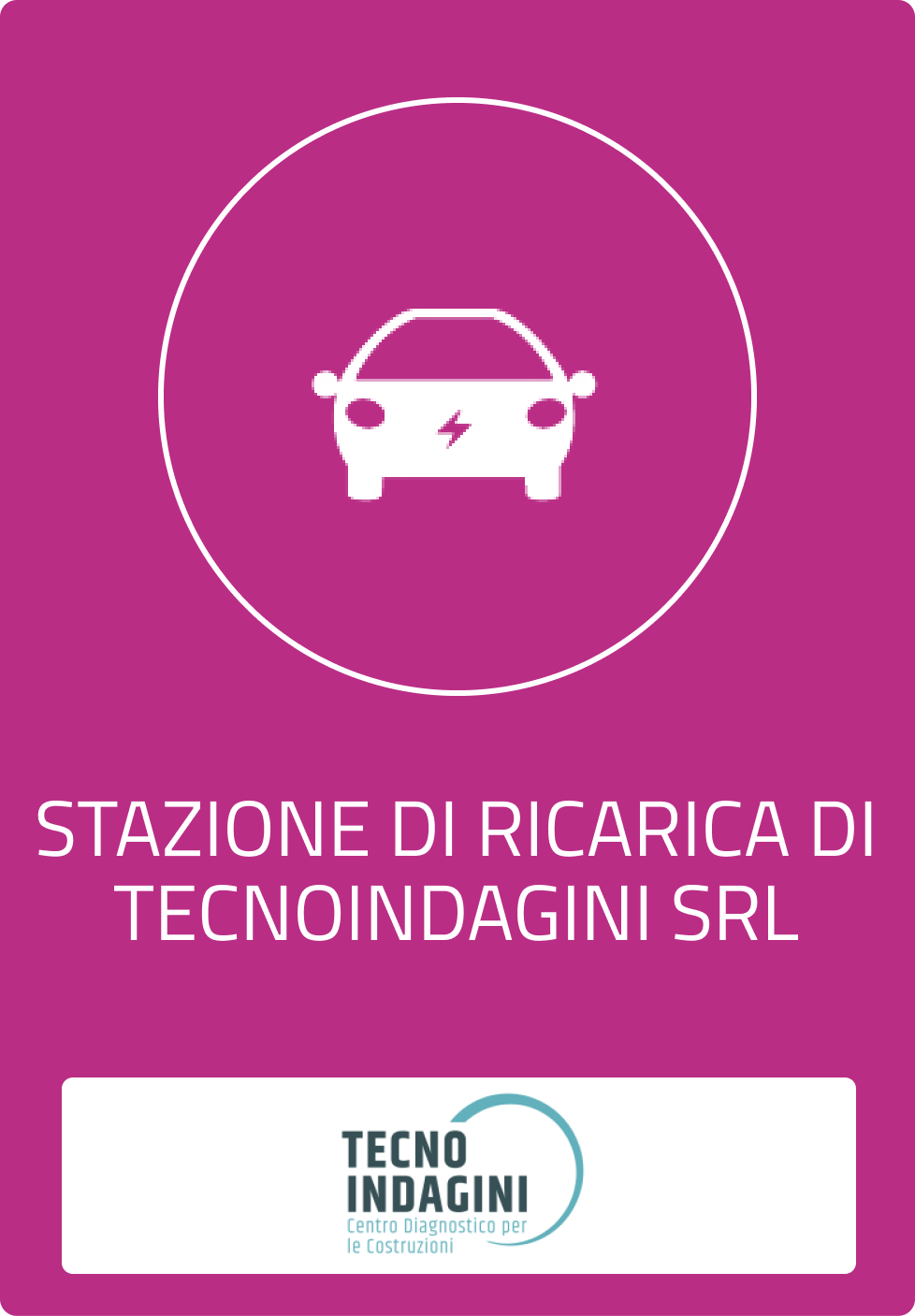 Stazione di ricarica di Tecnoindagini Srl