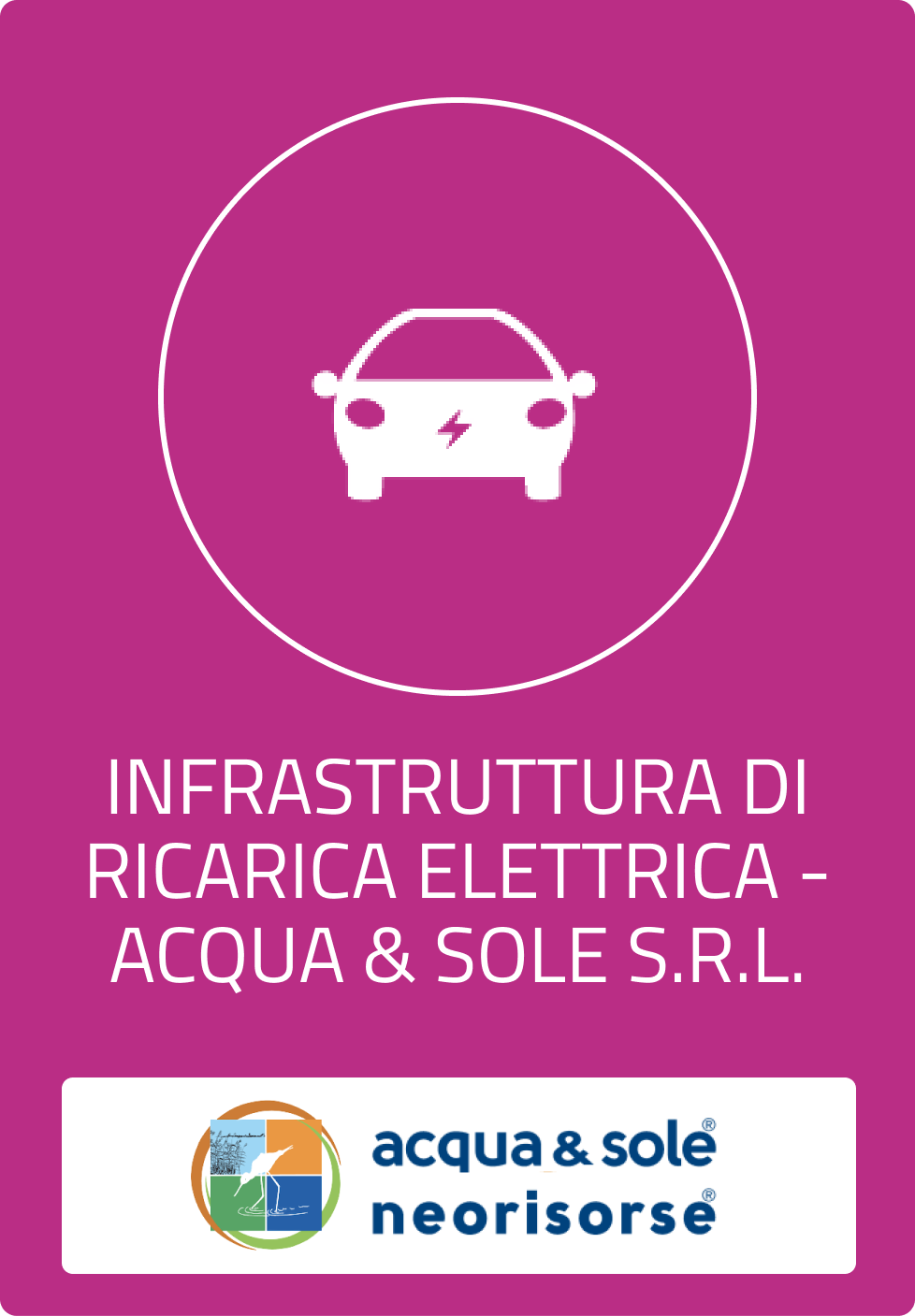 Infrastruttura di ricarica elettrica - Acqua & Sole S.r.l.