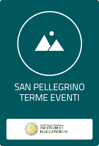 San Pellegrino Terme e dintorni - Eventi del Distretto dell'Attrattività Fontium et Mercatorum