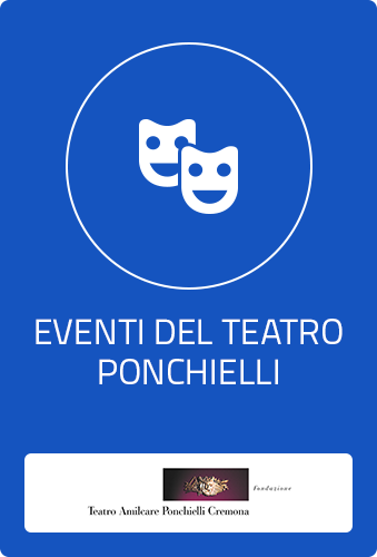 Eventi del Teatro Ponchielli di Cremona