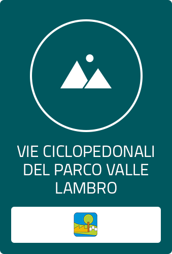 Le vie ciclopedonali del Parco Valle Lambro